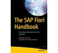 Manpreet S. Brara Subba Rao M.V. Parvathaneni The SAP Fiori Handbook (Tascabile)