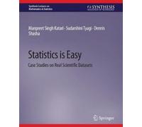 Manpreet Singh Katari Sudarshini Tyagi Dennis Shas Statistics is Ea (Tascabile)