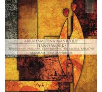 Abraham Tena Manrique Piano Works (CD)