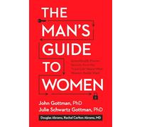 John Gottman Julie Schwartz Gottman Lara Love The Man's Guide (Copertina rigida)