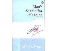 Man's search for meaning - Frankl Viktor E