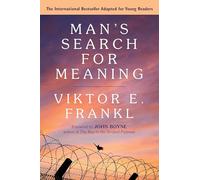 Man's Search for Meaning: Young Adult Edition [Lingua inglese]
