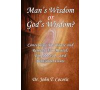 Man's Wisdom or God's Wisdom