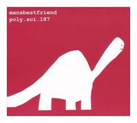 Mansbestfriend - Poly.Sci.187