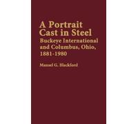 Mansel Blackford A Portrait Cast in Steel (Copertina rigida)