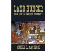 Mansel G. Blackford Land Hunger (Tascabile) New Approaches to Midwestern Studies