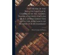 Mansel Longwort Text-book of the Baluchi Language. Compiled by M.L. (Tascabile)