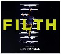Mansell, Clint - Filth Original Music Score