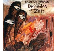 Manser, Brenton & The Disciples Of Zen - Strange Notions