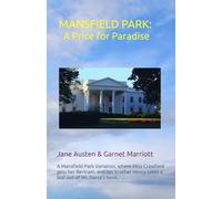MANSFIELD PARK: A Price for Paradise