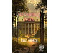 Mansfield Park: Rebirth Special Edition | Annotated