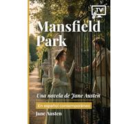 Mansfield Park: Una novela de Jane Austen