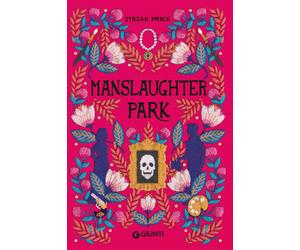 Manslaughter park. Ediz. italiana - Price Tirzah