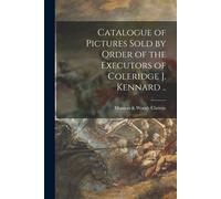 Manson & Woods Catalogue of Pictures Sold by Order of the Executors (Tascabile)