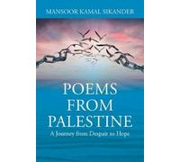 Mansoor Kamal Sikander Poems from Palestine (Tascabile)