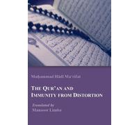 Mansoor Limba Muhammad Hadi Ma'r The Qur'an and Immunity from Distor (Tascabile)