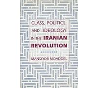 Mansoor Moaddel Class, Politics, and Ideology in the Iranian Revolut (Tascabile)
