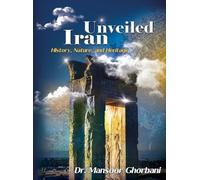 Mansour Ghorbani Iran Unveiled (Copertina rigida)