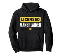 Mansplainer con Licenza Mansplain Dire Mansplaining Felpa con Cappuccio