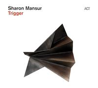 Mansur,Sharon - Trigger (Digipak)