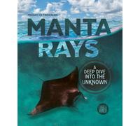 Manta Rays: A Deep Dive Into the Unknown (Orca Wild, 23)