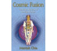 Mantak Chia Cosmic Fusion (Tascabile)