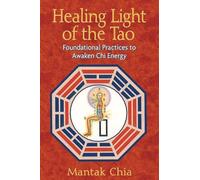 Mantak Chia Healing Light of the Tao (Tascabile)