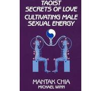 Mantak Chia Michael Winn Taoist Secrets of Love (Tascabile)