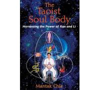 Mantak Chia The Taoist Soul Body (Tascabile)