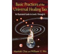 Mantak Chia William U. W Basic Practices of the Universal Healing T (Tascabile)