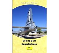 Mantelli - Brown - Kittel - Graf Boeing B-29 Superfortress (Tascabile)