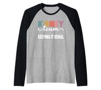 Mantenere la dialisi renale Tech Kidney Team Nurse Kidney Pun Maglia con Maniche Raglan