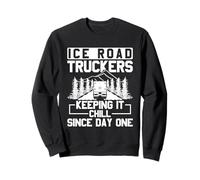Mantenerlo Tranquillo - Ice Road Trucker Felpa