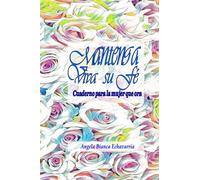 Mantenga Viva su Fe: Cuaderno de oración para mujeres