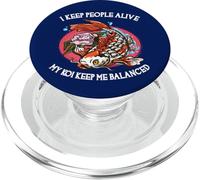 Mantengo le persone in vita My Koi Keep Me Balanced Funny Doctor PopSockets PopGrip per MagSafe