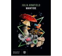 Mantide [Paperback] [Jun 22, 2022] Armfield, Julia and Lagorio, Pietro