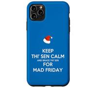 Mantieni calmo questo Sen e preparati questo Sen per Mad Friday Santa Custodia per iPhone 11 Pro Max