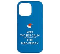 Mantieni calmo questo Sen e preparati questo Sen per Mad Friday Santa Custodia per iPhone 14 Pro Max