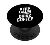 Mantieni la calma e bevi caffè Funny Coffee Lover PopSockets PopGrip Adesivo