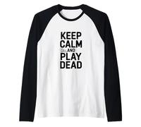 Mantieni la Calma e Gioca a Dead Funny Gamer Humor Maglia con Maniche Raglan