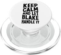 Mantieni la calma e lascia che Blake se ne occupi Nome divertente PopSockets PopGrip per MagSafe