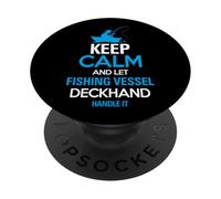 Mantieni la calma e lascia che il peschereccio se ne occupi Deckhand PopSockets PopGrip Adesivo