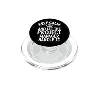 Mantieni la calma e lascia che il Project Manager si occupi di Project Manager PopSockets PopGrip per MagSafe