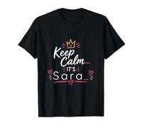 Mantieni la Calma... È Sara. Non c'è Un Nome Divertente con la H Maglietta