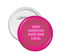 Mantieni l'aborto sicuro e legale Spilla Bottone Rotondo Abs Ambientale Spille Distintivi Bottone Spilla Distintivo Rotondo Medio