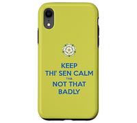 Mantieni Thi Sen calmo che non così male Yorkshire Dialect Blue Custodia per iPhone XR