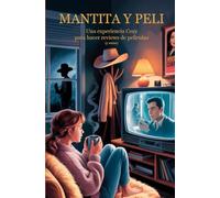 Mantita y Peli: Una experiencia Cozy para hacer reviews de películas (y series)