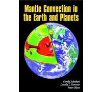 Mantle Convection in the Earth and Planets 2 Volume Paperback Set