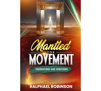 Mantled for Movement: Foundations and Functions