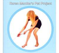 Mantler,Karen - Karen Mantler''s Pet Project